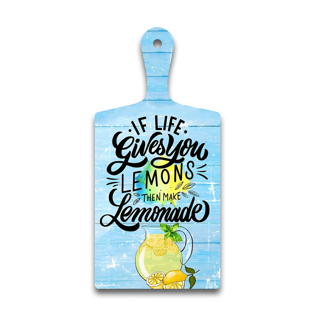 Wooden Cutting Board With Caption When Life Gives You Lemon Make Lemonade